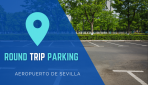 Round Trip Parking Valet Sevilla